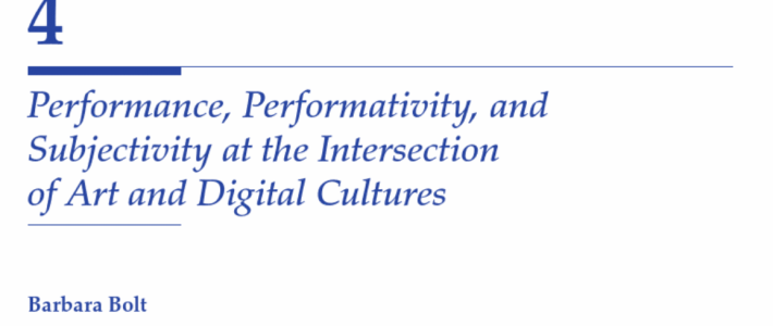 Performance, Performativity, and Subjectivity at the Intersection of Art and Digital Cultures